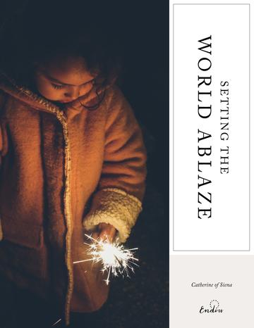 St. Catherine of Siena I Setting the World Ablaze PDF ST. CATHERINE OF SIENA SETTING THE WORLD ABLAZE