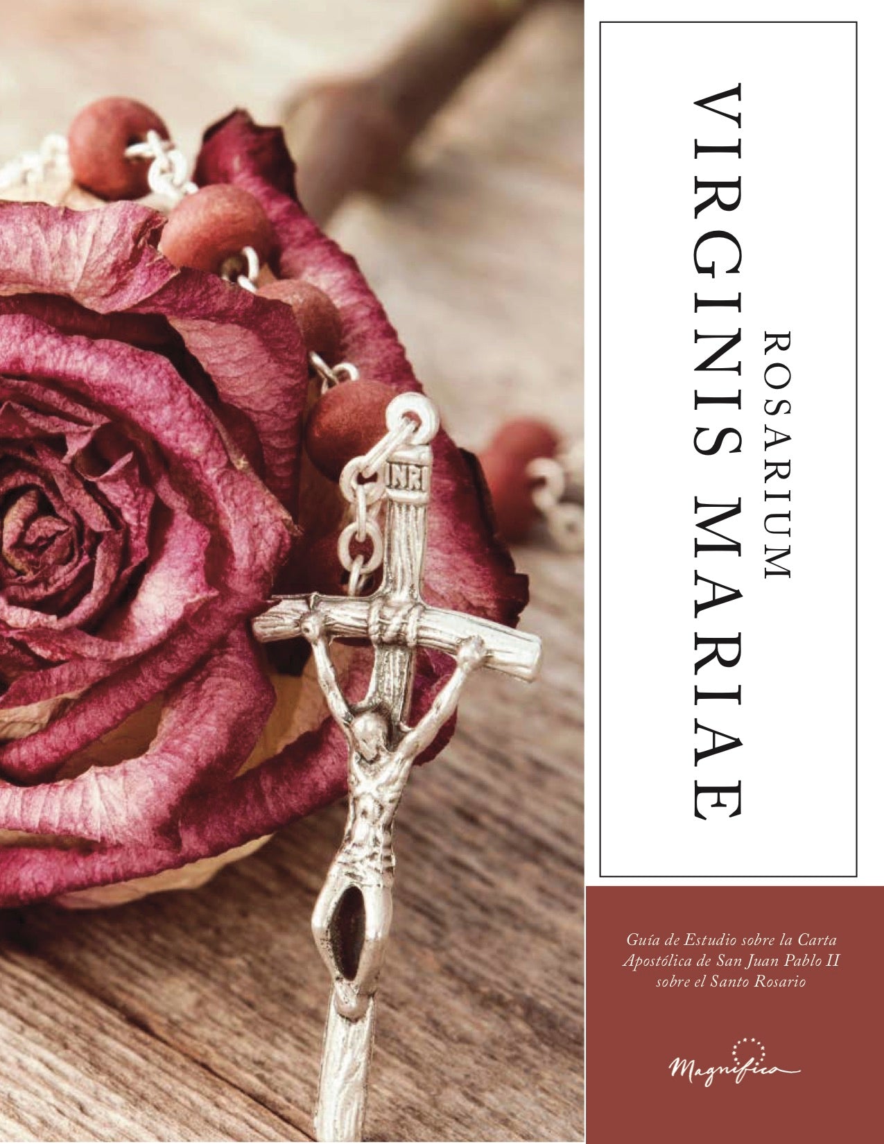 Rosarium Virginis Mariae | El Santo Rosario EL SANTO ROSARIO ROSARIUM VIRGINIS MARIAE